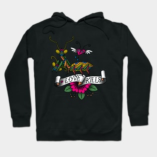 LOVE KILLS PRAYING MANTIS - COLOR Hoodie